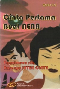 Cinta pertama buat Nena