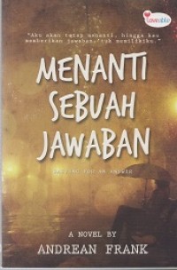 Menanti sebuah jawaban