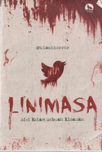 Linimasa: sisi kelam sebuah kicauan