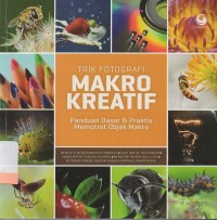 Trik Fotografi Makro Kreatif