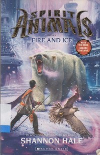 Spirit Animals Book 4: Fire and Ice