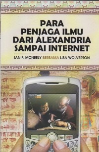 Para penjaga ilmu dari Alexandria sampai internet