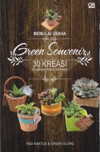 Memulai usaha green souvenir : 30 kreasi bingkisan acara istimewa