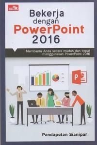 Bekerja dengan powerpoint 201 6