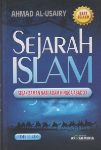 Sejarah islam : sejak zaman Nabi Adam hingga abad XX