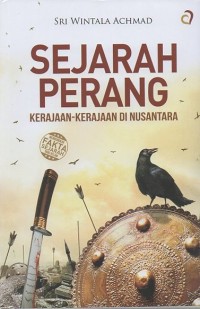 Sejarah Perang : Kerajaan-kerajaan di Nusantara