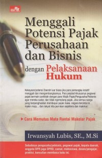 Menggali potensi pajak perusahaan dan bisnis dengan pelaksanaan hukum