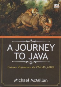 A Journey To Java=Catatan Perjalanan ke Pulau Jawa