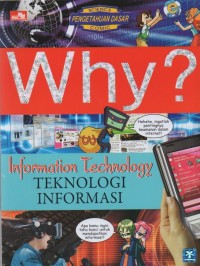 Why? Information Technology