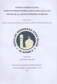 Dampak Kurikulum 2013 Terhadap Proses Pembelajaran Siswa Kelas XII SMA Islam Al Azhar 8 Summarecon Bekasi