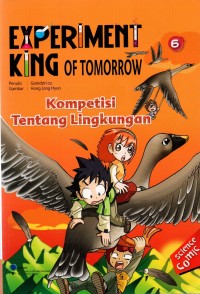 Experiment King Of Tomorrow 6=Kompetisi Tentang Lingkungan