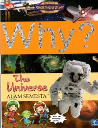 Why?: The Universe= Alam Semesta