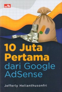 10 Juta Pertama dari Google Adsense