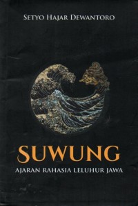 Suwung; Ajaran Rahasia Leluhur Jawa