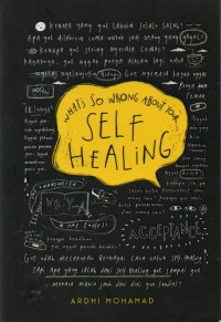 What's So Wrong About Your: Self Healing