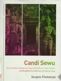 Candi Sewu dan Arsitektur Bangunan Agama Buddha di Jawa Tengah; Candi Sewu and Buddhist Architecture of Central Java