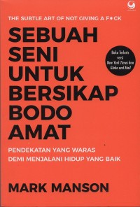 Sebuah Seni Untuk Bersikap Bodo Amat