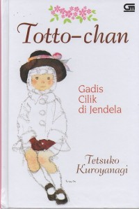 Totto Chan: The Little Girl at the Window