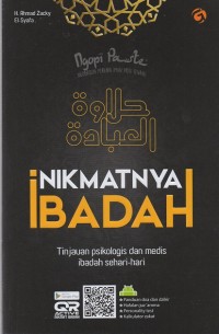 Nikmatnya Ibadah : Tinjauan Psikologis dan Medis Ibadah Sehari-Hari