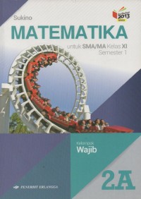 Matematika Jilid 2A Untuk SMA/MA Kelas XI Semester 1