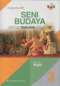 Seni Budaya 3 Untuk SMA/MA Kelas XII