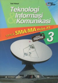 Teknologi Informasi Komunikasi Untuk SMA/MA Kelas XII, Edisi Revisi 3