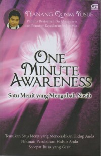 One Minute Awareness: Satu Menit yang Mengubah Nasib