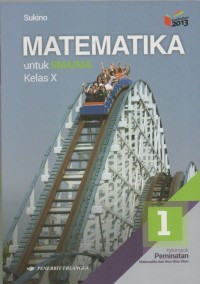 Matematika Jilid 1 Untuk SMA/MA Kelas X