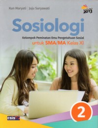 Sosiologi 2 Kelompok Peminatan Ilmu Pengetahuan Sosial untuk SMA/MA Kelas XI