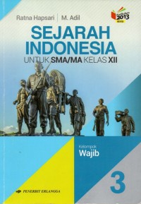 Sejarah Indonesia 3 Untuk SMA/MA Kelas XII