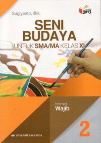 Seni Budaya 2 Untuk SMA/MA Kelas XI