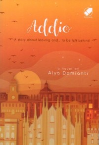 Addio: A Story About Leaving and... To be Left Behind