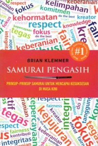 Samurai Pengasih: Prinsi-Prinsip Samurai untuk Mencapai Kesuksesan di Masa Kini