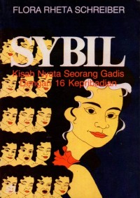 Sybil: Kisah Nyata Seorang Gadis dengan 16 Kepribadian