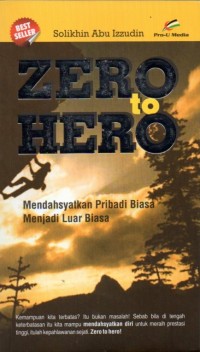 Zero to Hero: Mendahsyatkan Pribadi Biasa Menjadi Luar Biasa