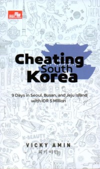 Cheating South Korea: 9 Days in Seoul, Busan, and Jeju Island with IDR 5 Million