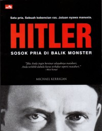 Hitler: Sosok Pria Di Balik Monster