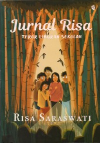 Jurnal Risa: Teror Liburan Sekolah