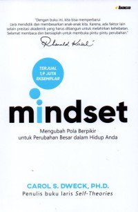 Mindset: Mengubah Pola Berpikir untuk Perubahan Besar dalam Hidup Anda