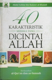 40 Karakteristik mereka yang dicintai Allah berdasarkan al-qur'an dan as-sunnah