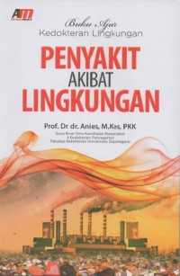 Buku Ajar Kedokteran Lingkungan: Penyakit Akibat Lingkungan