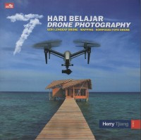 7 Hari belajar drone photography: Seri lengkap drone - mapping - komposisi foto drone