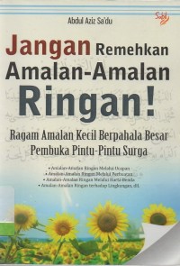 Jangan remehkan amalan-amalan ringan