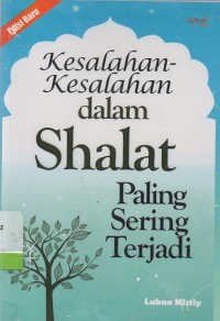 Kesalahan-kesalahan dalam shalat paling sering terjadi