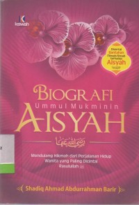 Biografi Ummul Mukminin Aisyah