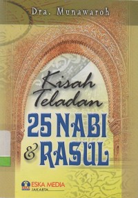 Kisah Teladan 25 Nabi & Rasul