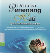 Doa-doa penenang hati: ajaran Nabi Muhammad SAW