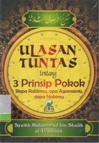 Ulasan tuntas tentang 3 prinsip pokok siapa rabbmu, apa agamamu, siapa nabimu