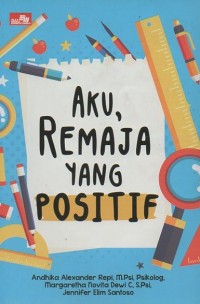 Aku, Remaja yang Positif