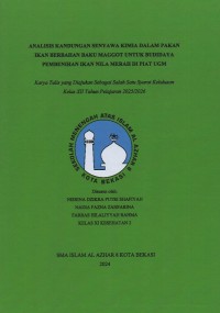 Image of Analisis kandungan senyawa kimia dalam pakan ikan berbahan baku maggot untuk budidaya pembenihan ikan nila merah di PIAT UGM